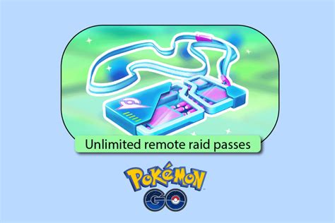 How To Get Unlimited Remote Raid Passes In Pok Mon Go Techcult