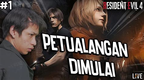 MASTREAM PETUALANGAN LEON DIMULAI Resident Evil 4 Remake 1 YouTube