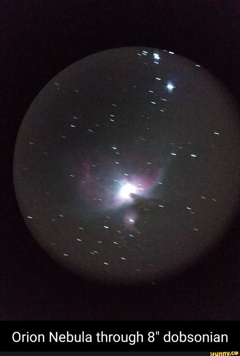 Orion Nebula through 8" dobsonian - iFunny