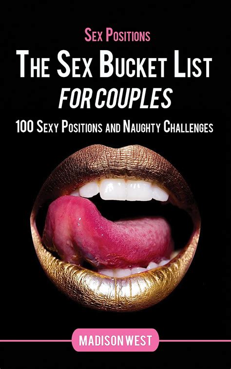 Amazon Sex Positions The Sex Bucket List For Couples Sexy Positions And Naughty