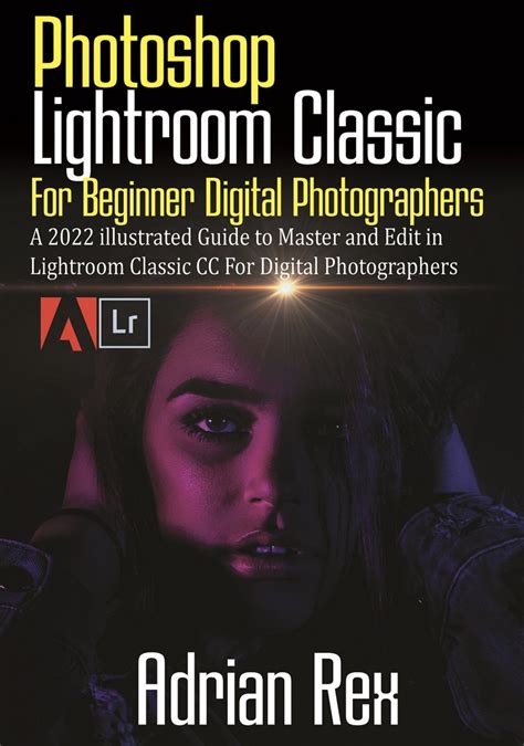 17 Best Books For Learning Adobe Lightroom