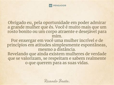 Obrigado Eu Pela Oportunidade Em Ricardo Baeta Pensador