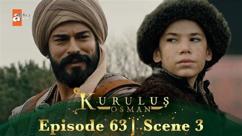 Kurulus Osman Urdu Season 2 Episode 63 Scene 3 Aaj Se Is Qabeele Ke