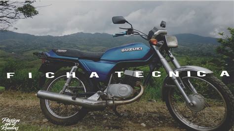 Ax 100 Suzuki 👽👽 Ficha Técnicauna Moto Para Toda La Vida Youtube