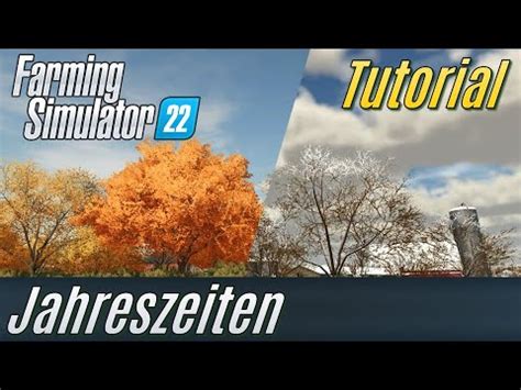 LS22 Tutorial Jahreszeiten für Einsteiger YouTube