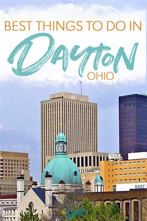 Best Things To Do In Dayton Ohio Artofit