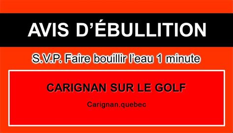 Avis D Bullition Deau Pour Le Secteur De Carignan Sur Le Golf Ville