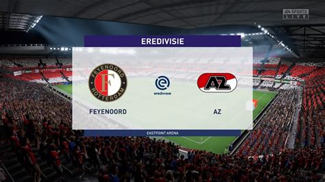 Feyenoord Vs Az Alkmaar Eredivisie Fifa Youtube