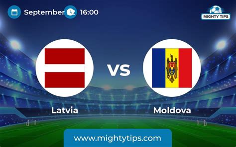 Mighty Tips On Twitter Latvia Vs Moldova Prediction 22 09 2022 UEFA