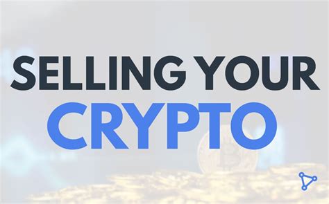 When To Sell Crypto A Complete Guide