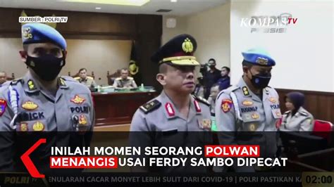 Detik Detik Seorang Polwan Menangis Usai Ferdy Sambo Dipecat Tidak