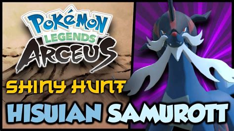 Shiny Hisuian Samurott Distortion Hunt With Shiny Charm Pokemon