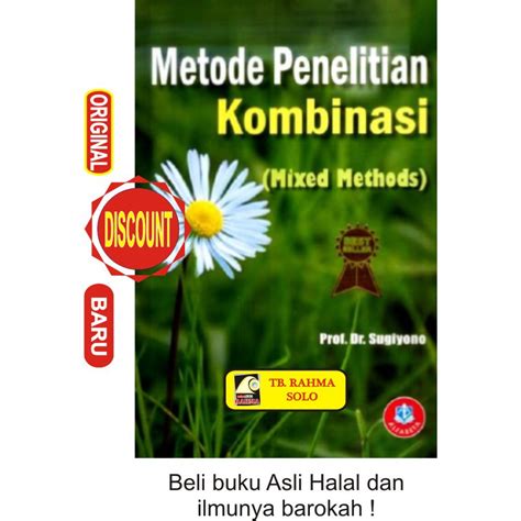 Jual Metode Penelitian Kombinasi Mixed Methods Sugiyono Alfabeta Buku