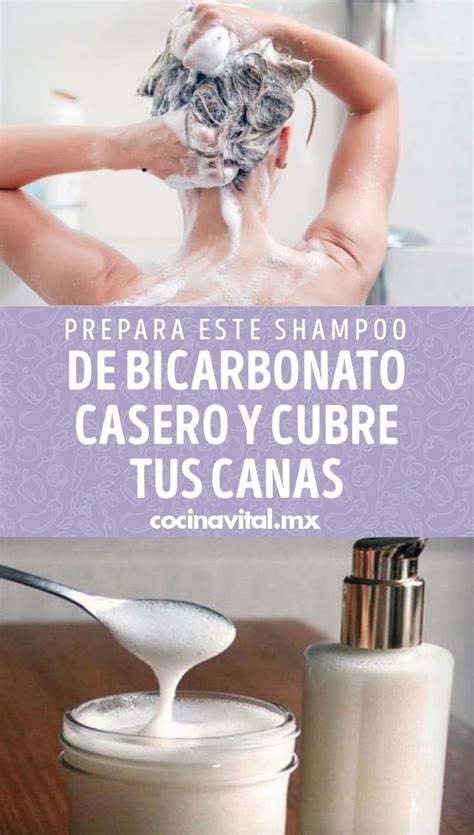 Prepara Este Shampoo De Bicarbonato Casero Y Cubre Tus Canas Champ