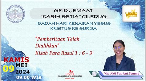 Live Ibadah Hari Kenaikan Yesus Kristus Ke Surga Kamis Mei