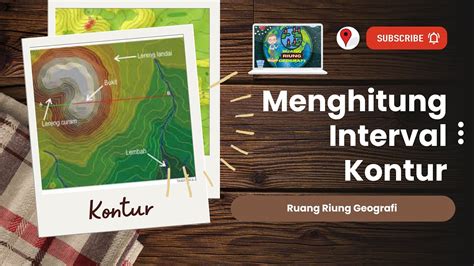 Menghitung Skala Peta Jarak Kontur Interval Dan Kemiringan Lereng