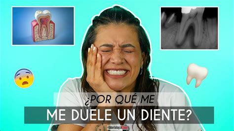 Por qué me duelen los dientes Qué puede ser Cuales son las