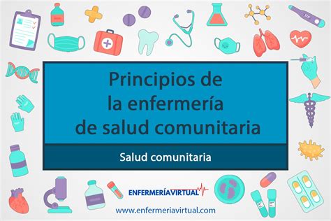 Principios de la enfermería de salud comunitaria