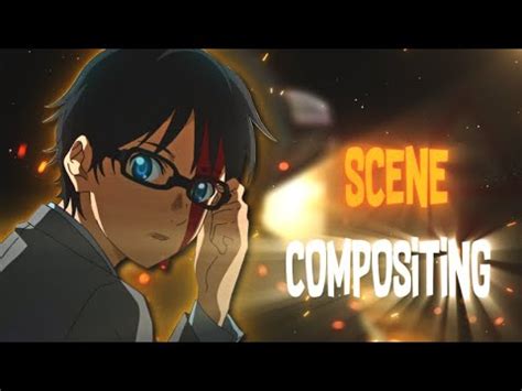 Professional Anime Scene Compositing Tutorial Adobe After Effects Amv