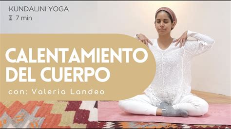 Kundalini Yoga Breve Calentamiento Para El Cuerpo🔥🧘‍♀️ 7 Min