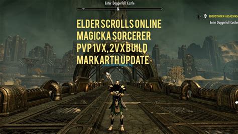 Elder Scrolls Online Magicka Sorcerer PvP Build 1vX And 2vX Markarth