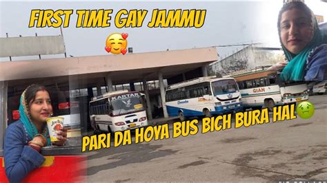 FIRST TIME GAY JAMMU PARI DA HOYA BUS BICH BURA HAL JS THAKUR