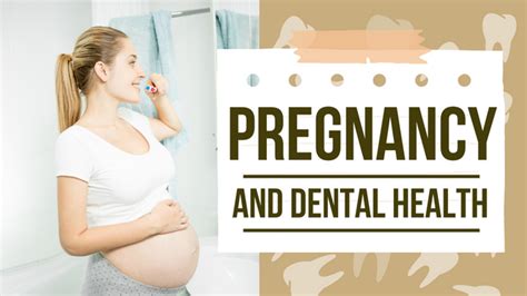 Maintaining Oral Health During Pregnancy