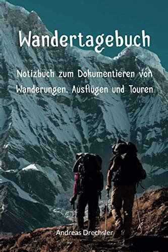 Wandertagebuch Notizbuch zum Dokumentieren von Wanderungen Ausflügen