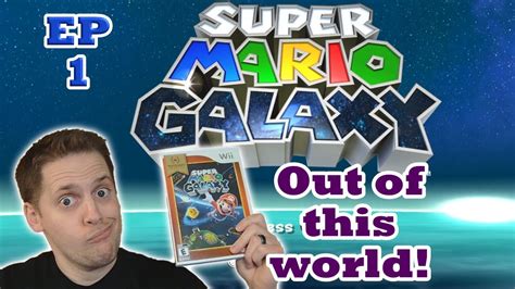 Into The Unknown Super Mario Galaxy Ep 1 YouTube