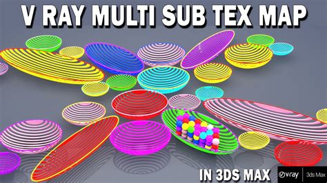 Learn How To Use V Ray Multi Sub Tex Map In 3ds Max YouTube