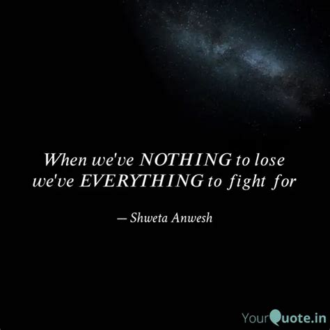 Quotes Writings By Shweta Anwesh Yourquote