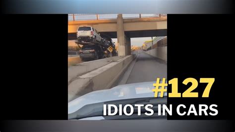 Ultimate Idiots In Cars 127 Car Crashes Caught On Camera YouTube