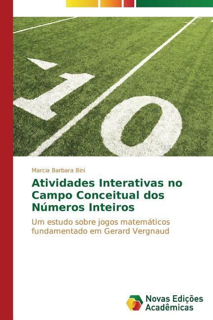 Atividades Interativas No Campo Conceitual Dos N Meros Inteiros