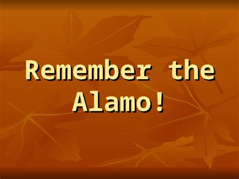 Ppt Remember The Alamo Dokumentips