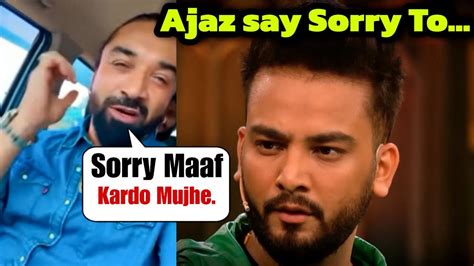 Ajaz Khan Ne Mangi Mafi I Ajaz Khan Says Sorry To All I Ajaz Khan