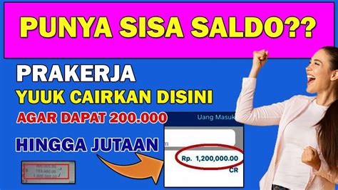 Cara Mencairkan Sisa Saldo Prakerja Agar Jadi Uang Tunai Hingga Jutaan