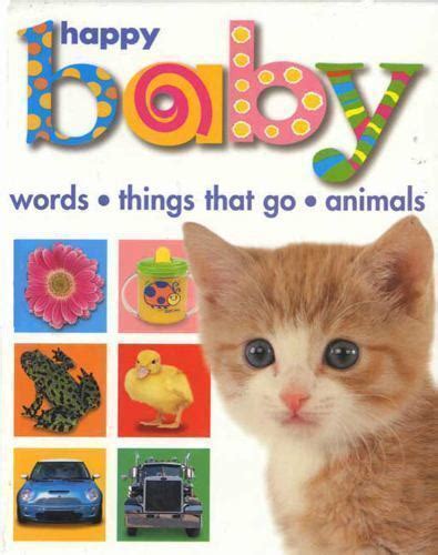 Happy Baby Words Things That Go Animals By Roger Priddy 2004