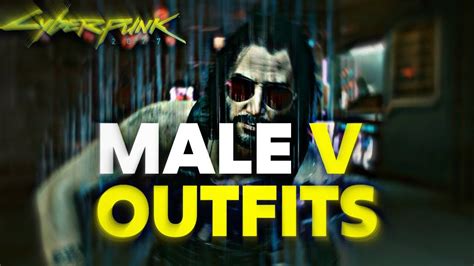 Top 5 Male V Outfits Cyberpunk 2077 Youtube