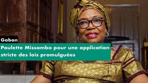 Reportage Gabon Paulette Missambo Pour Une Application Stricte