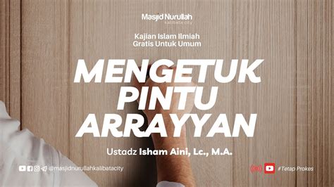 Ustadz Isham Aini Lc M A ~ Mengetuk Pintu Arrayyan Youtube