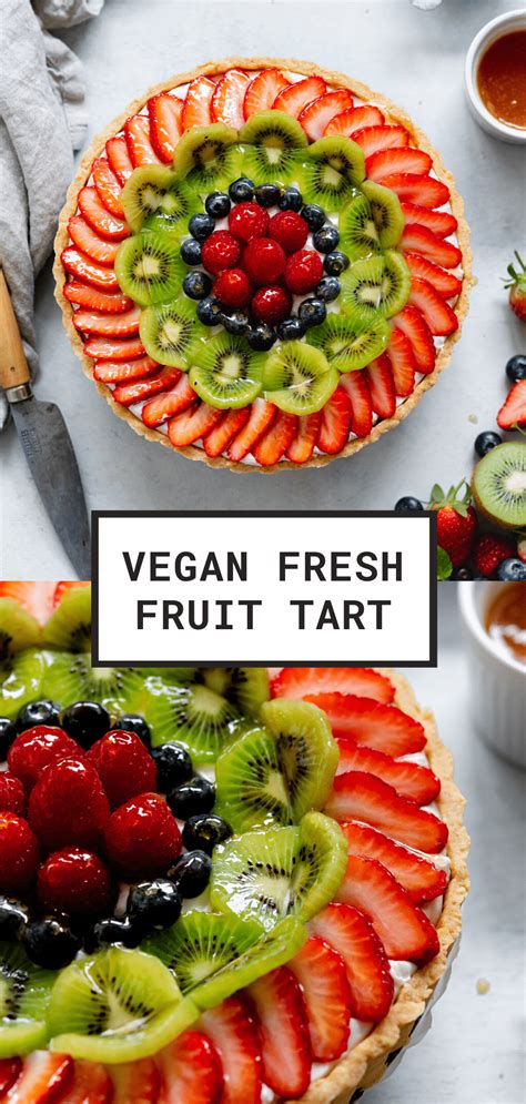 Vegan Fruit Tart With Custard Vegan Tarts Fruit Tart Healthy Fruit