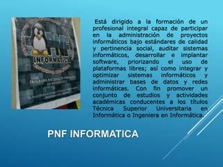 Introducción al pnf de informática y proyecto socio tecnológico iuteb