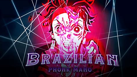 Demon Slayer S Brazilian Phonk Mano Edit Amv Youtube