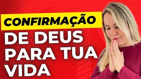 Voc Orou E Deus Te Confirma Hoje Toma Posse Youtube