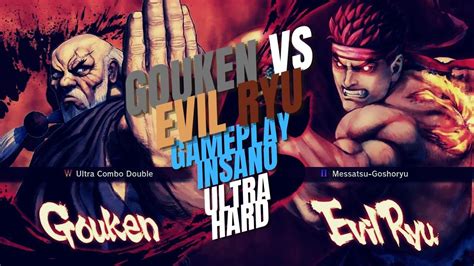 Gouken Vs Evil Ryu Gameplay Insano Ultra Hard Ultra Street Fighter