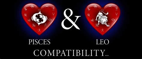 Is A Pisces Man Compatible With A Leo Woman The Astrology Of Love