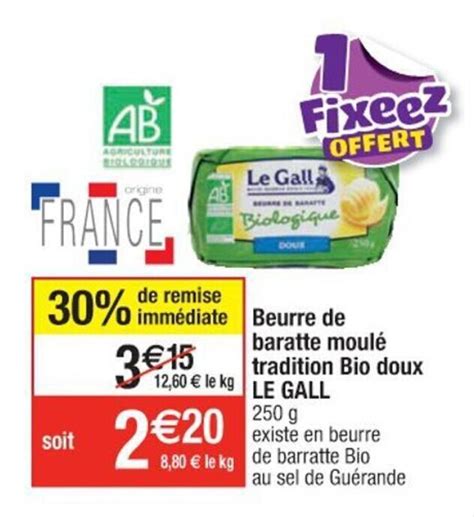 Promo Beurre de baratte moulé tradition bio doux LE GALL chez Cora