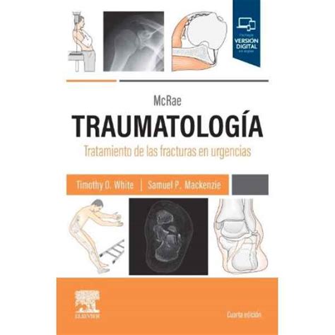 Mcrae Traumatolog A Tratamiento De Las Fracturas En Urgencias Ed