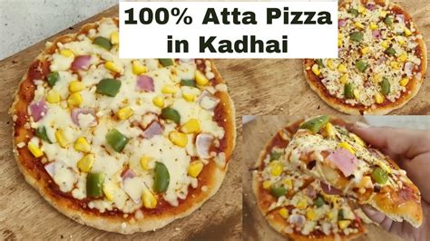 Cafe Style Healthy Atta Pizza Recipe Without Oven Whole Wheat Pizza