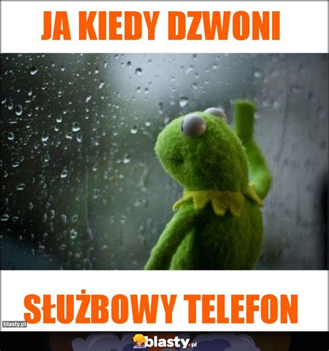 Ja Kiedy Dzwoni Memy Gify I Mieszne Obrazki Facebook Tapety